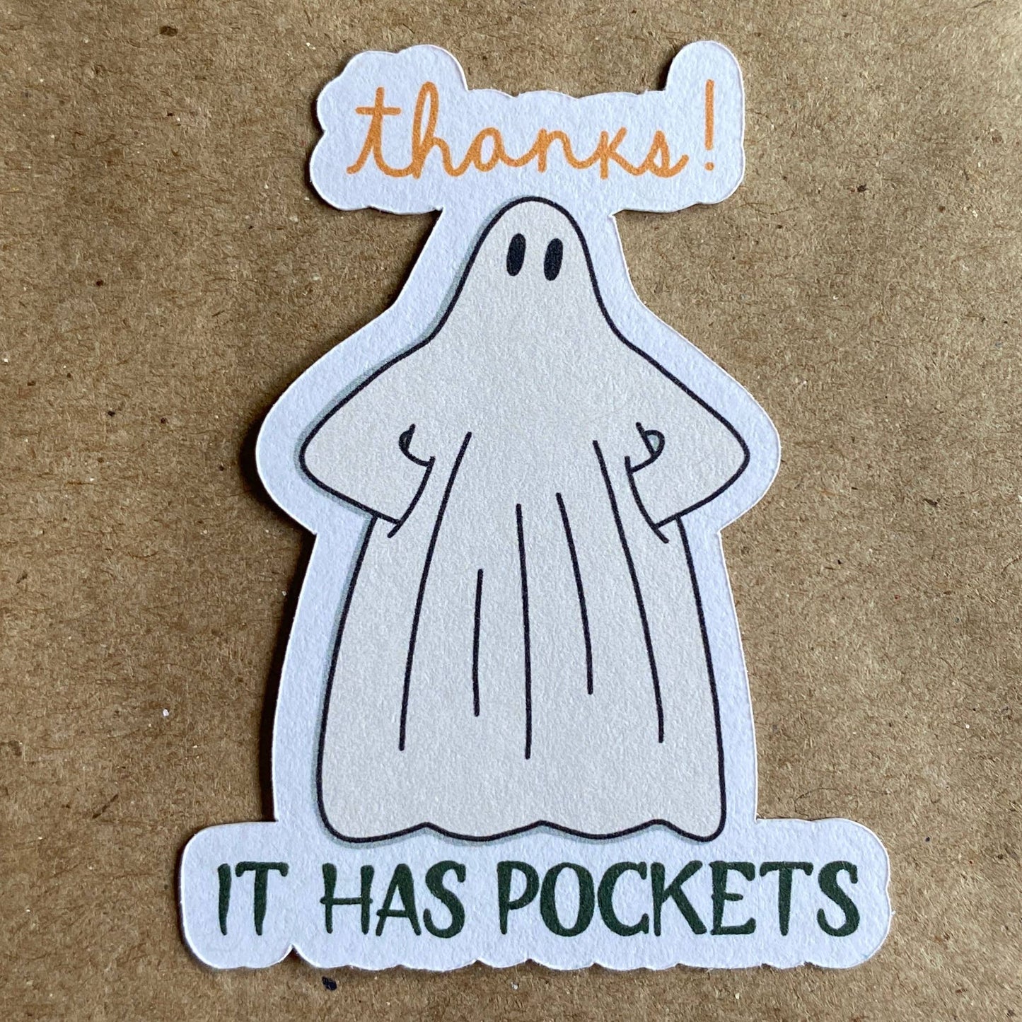 Thanks! It Has Pockets Ghost sticker