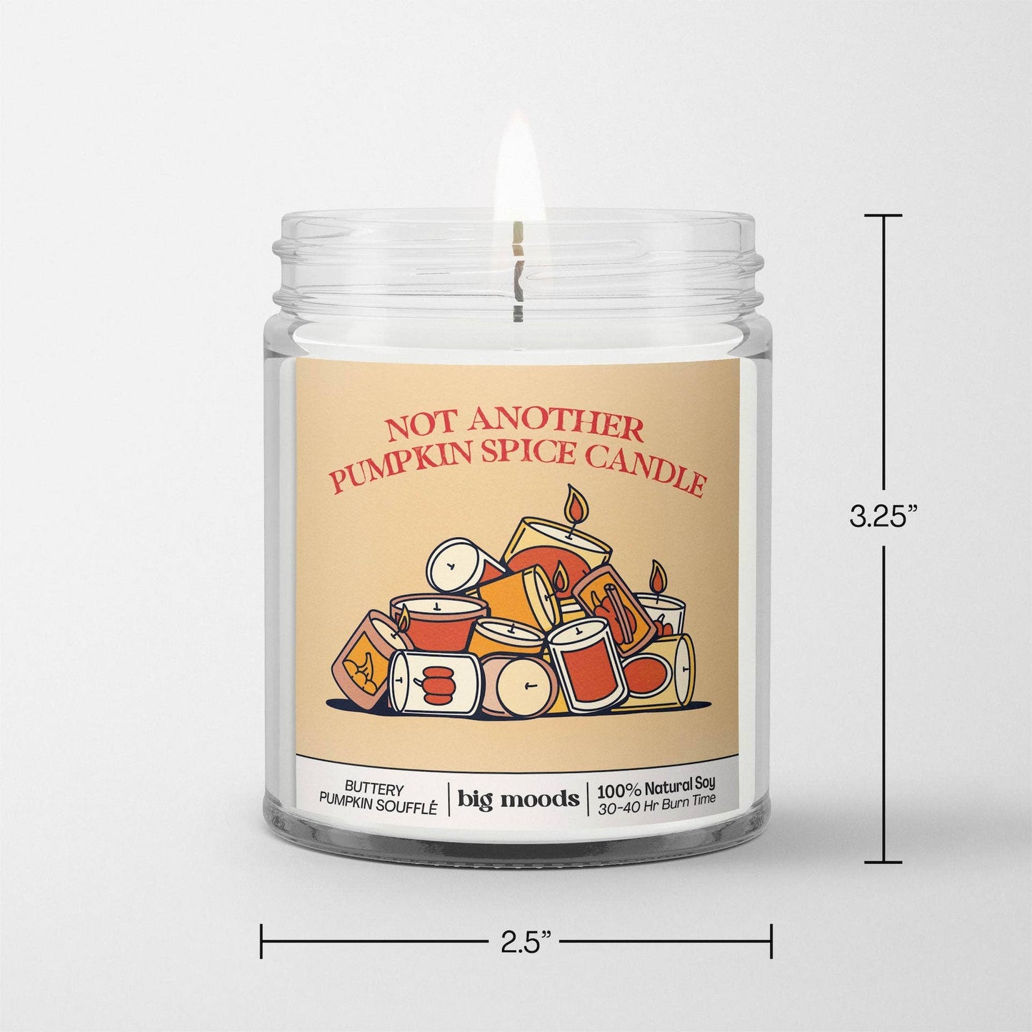 "Not Another Pumpkin Spice Candle " - Soy Candle (5oz)